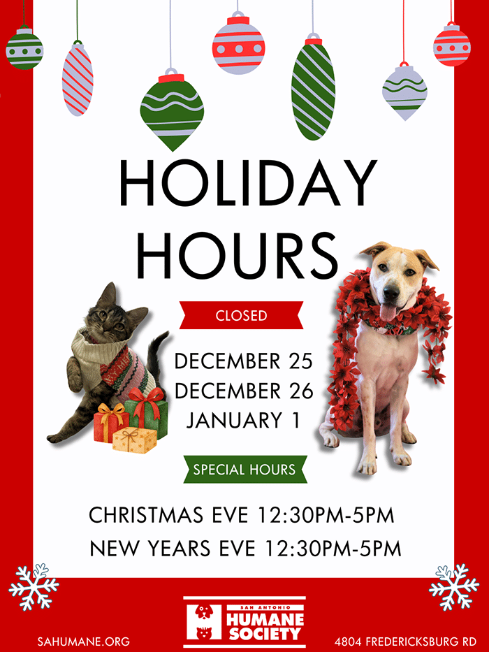 San Antonio Humane Society Holiday Closures and Hours
