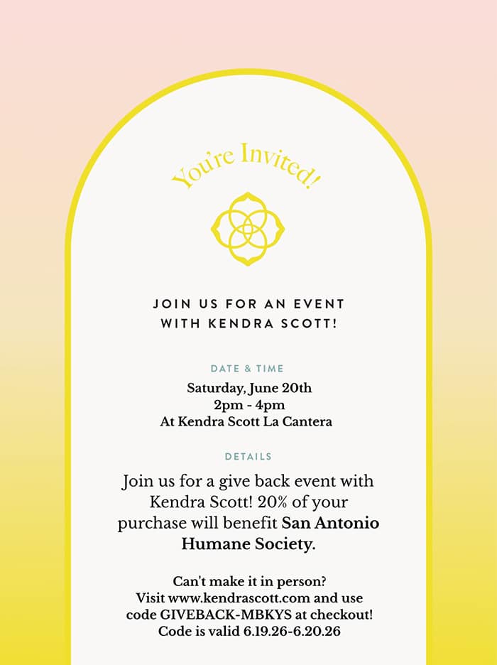 Kendra Scott giveback to the SAHS on June 20 from 2-4pm at La Cantera